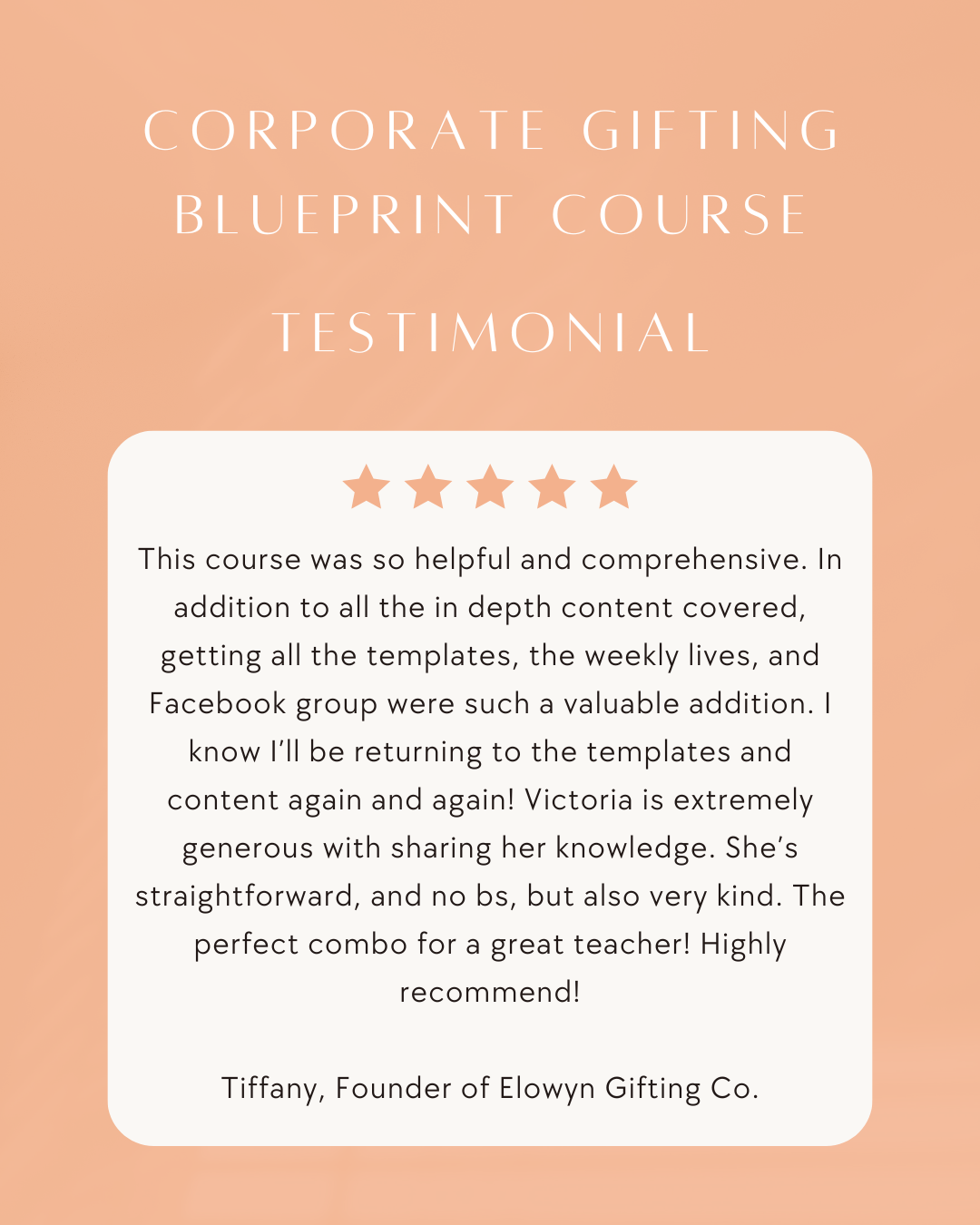 Testimonial for a corporate gifting blueprint course on a peach background